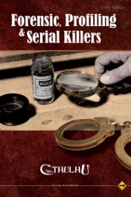Appel de Cthulhu: Forensic, Profiling & Serial Killers