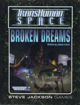 Transhuman Space: Broken Dreams