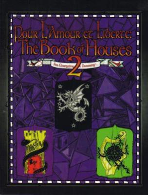 Pour L'Amour et Liberte : The Book of Houses II