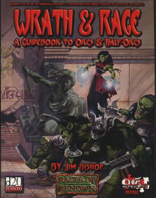 Wrath and Rage: Guidebook to Orcs & Half Orcs
