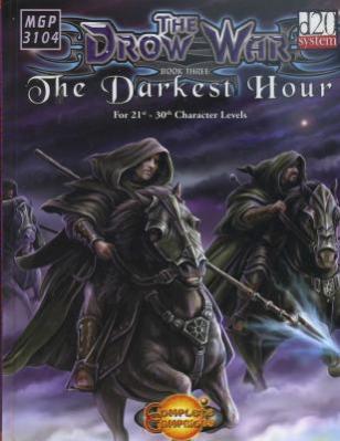 The Drow War 3: the darkest Hour