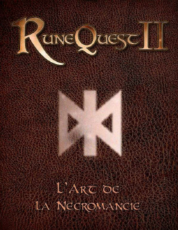 L'Art de la Ncromancie (Runequest II)