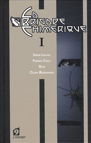 La Brigade Chimrique - Livre 1