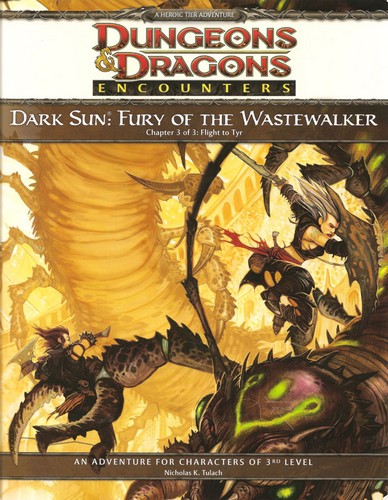 Fury of the Wastewalker: Chapter 3 of 3: Flight to Tyr (Dark Sun)