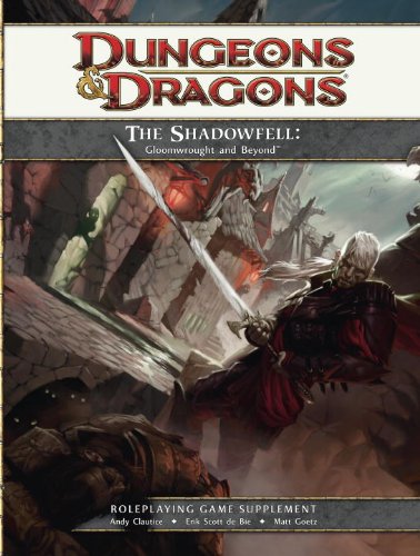 The Shadowfell: Gloomwrought and Beyond