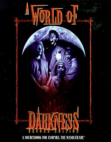 A World of Darkness (2nd Edition)